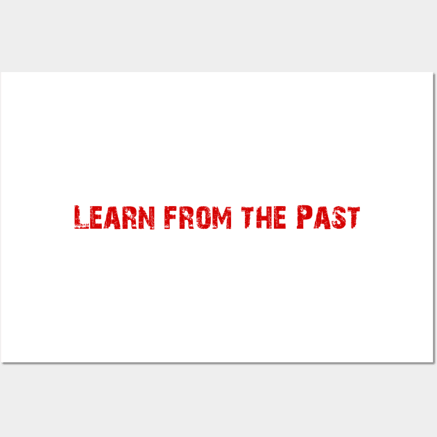learn from past Wall Art by 101univer.s